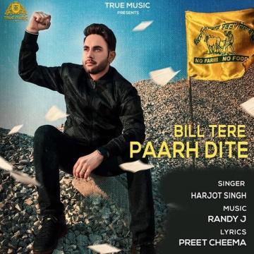 download Bill-Tere-Paarh-Dite Harjot Singh mp3